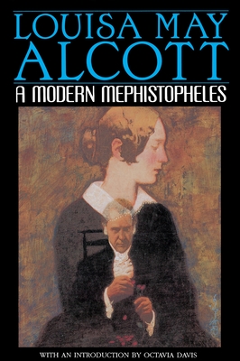 A Modern Mephistopheles - Louisa May Alcott