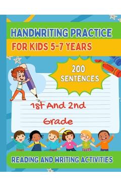 Poza produsului Handwriting Practice For Kids 5-7, 200 Sentences: 1st And 2nd Grade, Reading and Writing Activities - Fiona Hartleigh