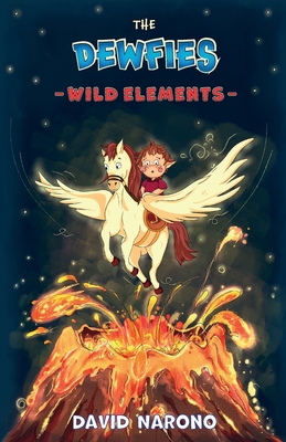 The Dewfies: Wild Elements - David Narono