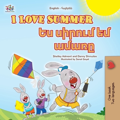I Love Summer (English Armenian Bilingual Children's Book) - Shelley Admont