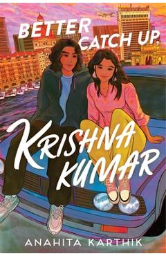 Poza produsului Better Catch Up, Krishna Kumar - Anahita Karthik