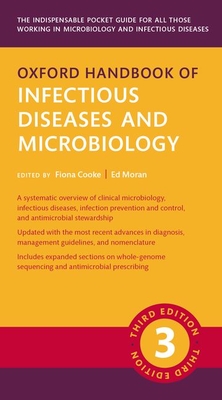Oxford Handbook of Infectious Diseases and Microbiology - Ed Moran