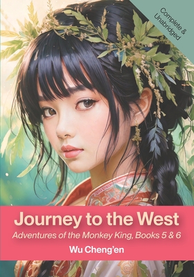 Journey to the West: Adventures of the Monkey King, Books 5 & 6 - Wu Cheng'en