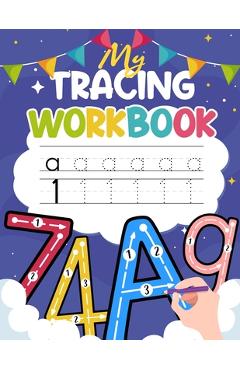 Coperta cărții 'My Tracing Workbook: Trace Lines, Shapes, Letters and Numbers Handwriting Practice Handwriting Workbook for'
