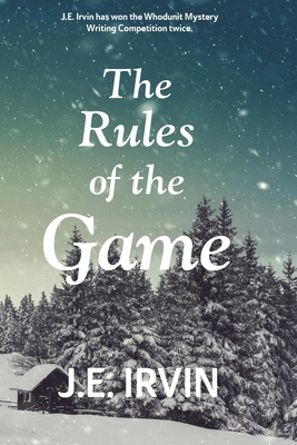 The Rules of the Game - J. E. Irvin