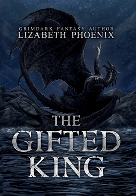 The Gifted King - Lizabeth Phoenix