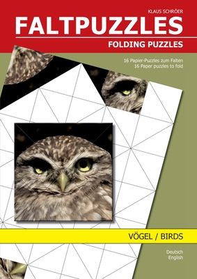 Faltpuzzles Vögel: Folding Puzzles Birds - Klaus Schröer