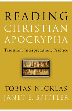 Coperta cărții 'Reading Christian Apocrypha: Tradition, Interpretation, Practice - Tobias Nicklas'