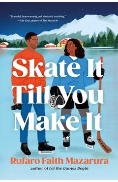 Poza produsului Skate It Till You Make It - Rufaro Faith Mazarura