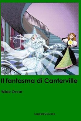 Il fantasma di Canterville - Wilde Oscar Leggeregiovane