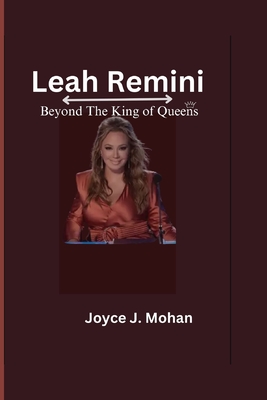 Leah Remini: Beyond The King of Queens - Joyce J. Mohan
