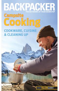 Coperta cărții 'Backpacker Magazine's Campsite Cooking - Molly Absolon'