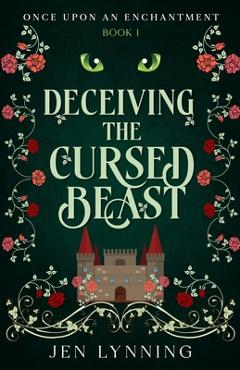 Coperta cărții 'Deceiving the Cursed Beast - Jen Lynning'
