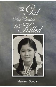Coperta cărții 'The Girl That Couldn't Be Killed - Maryann Dungan'