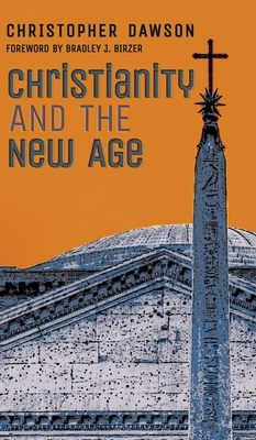 Christianity and the New Age - Christopher Dawson