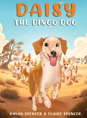Daisy the Dingo Dog - Dylan And Claire Spencer