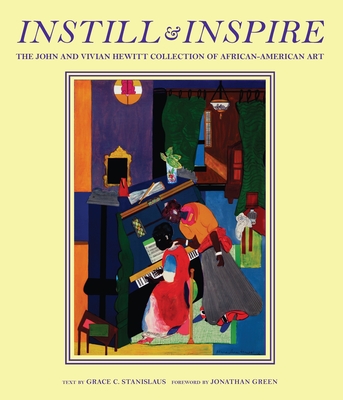 Instill and Inspire: The John and Vivian Hewitt Collection of African-American Art - Grace Stanislaus