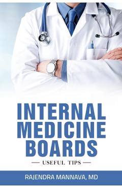 Poza produsului Internal Medicine Boards: Useful Tips - Rajendra Mannava
