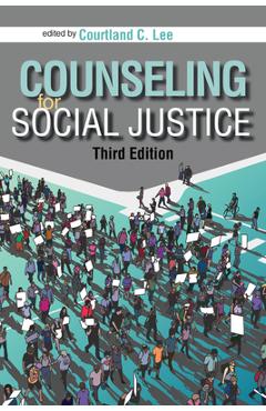 Poza produsului Counseling for Social Justice - Courtland C. Lee
