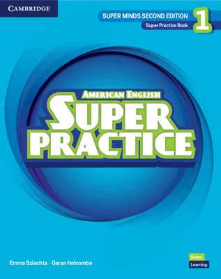 Super Minds Level 1 Super Practice Book American English - Emma Szlachta