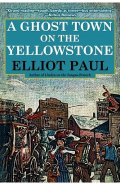Coperta cărții 'A Ghost Town on the Yellowstone - Elliot Paul'