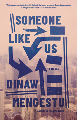 Someone Like Us - Dinaw Mengestu