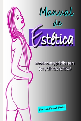 Manual de Estética: Introducción y práctica para Spa y Clínicas estéticas - Ediciones Promonet