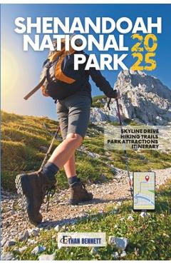 Poza produsului Shenandoah National Park: Your Essential Guide to Trails, Wildlife, and Scenic Wonders in Virginia's Natural Gem (Grey Color Version) - Ethan Bennett