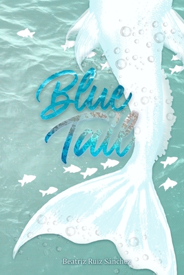 Blue Tail - Beatriz Ruiz Sánchez
