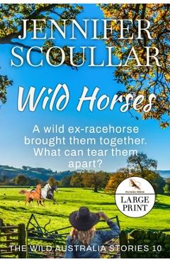 Coperta cărții 'Wild Horses - Jennifer Scoullar'