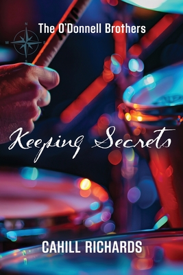 Coperta cărții 'The O'Donnell Brothers: Keeping Secrets - Cahill Richards'