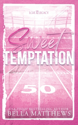 Sweet Temptation - Bella Matthews