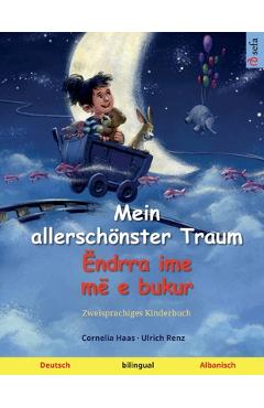 Coperta cărții 'Mein allerschönster Traum - Ëndrra ime më e bukur (Deutsch - Albanisch) - Cornelia Haas'