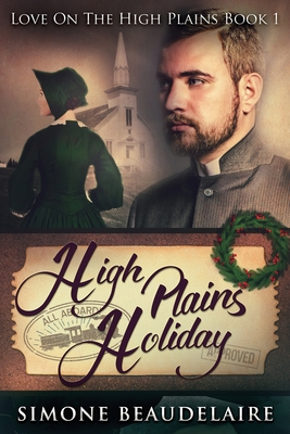 High Plains Holiday - Simone Beaudelaire