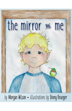 Poza produsului The Mirror & Me: A Poem for Jonathan Cord Pope - Ginny Staylor Krueger