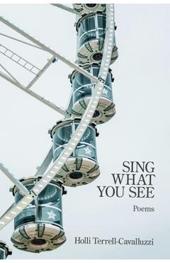 Coperta cărții 'Sing What You See - Holli Terrell-cavalluzzi'