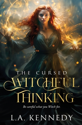 Witchful Thinking - L. A. Kennedy