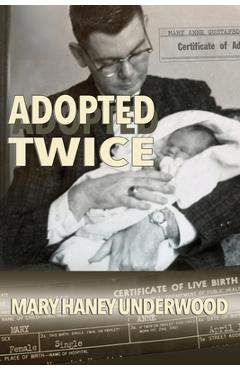Coperta cărții 'Adopted Twice - Mary Haney Underwood'