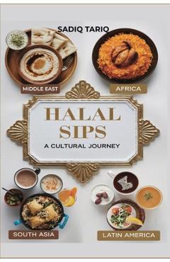 Coperta cărții 'Halal Sips, Zero-Proof Pairings: The Ultimate Guide to Flavorful Non-Alcoholic Dining - Sadiq Tariq'