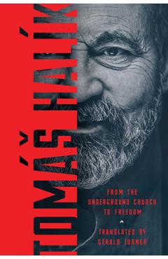 Poza produsului From the Underground Church to Freedom - Tomás Halík