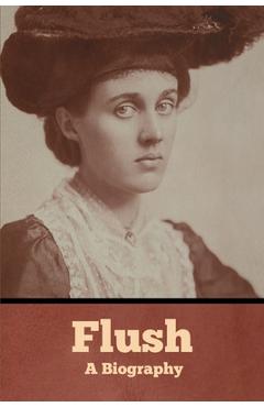 Flush: A Biography - Virginia Woolf