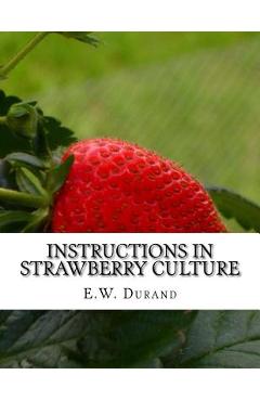 Coperta cărții 'Instructions in Strawberry Culture: or, How To Grow Strawberries - Roger Chambers'