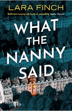 Coperta cărții 'What the Nanny Said - Lara Finch'
