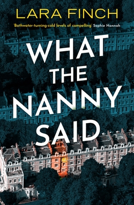 What the Nanny Said - Lara Finch