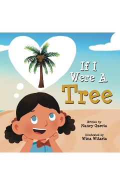 Coperta cărții 'If I Were A Tree - Nancy Garcia'