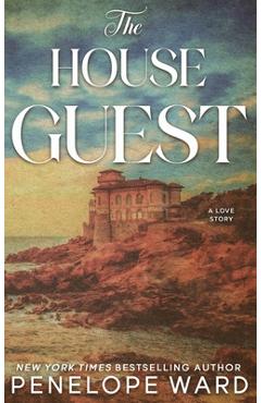 Coperta cărții 'The House Guest: (Special Edition) - Penelope Ward'