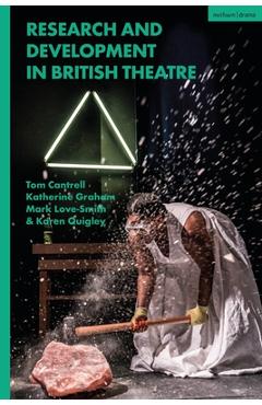 Coperta cărții 'Research and Development in British Theatre - Tom Cantrell'