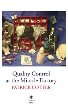 Poza produsului Quality Control at the Miracle Factory - Patrick Cotter