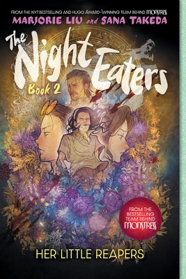 Coperta cărții 'The Night Eaters #2: Her Little Reapers: A Graphic Novel Volume 2 - Marjorie Liu'