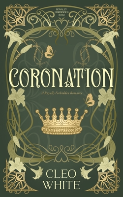 Coronation: A Royally Forbidden Romance - Cleo White